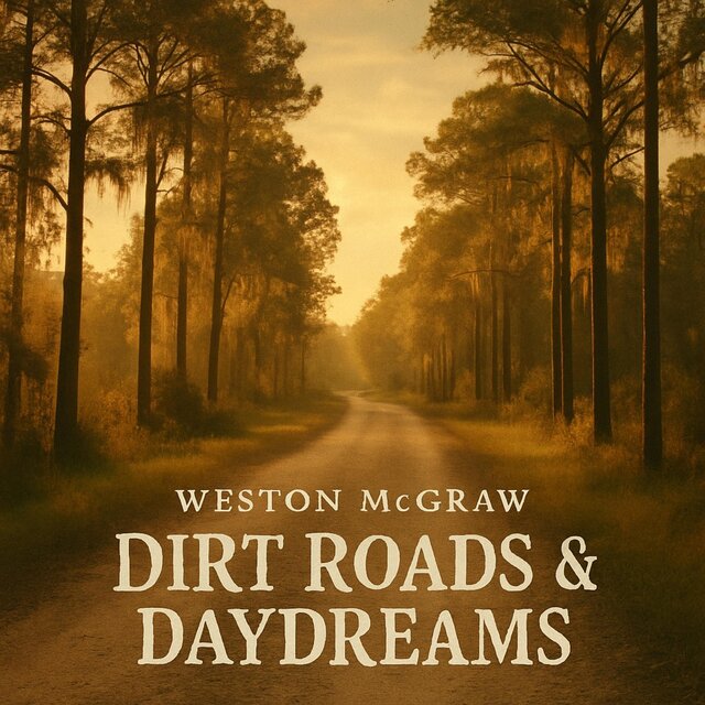 Dirt Roads & Daydreams