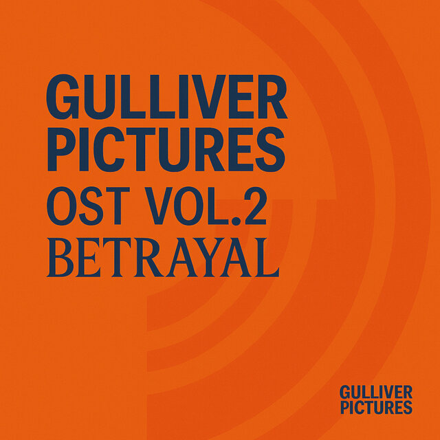 Gulliver Pictures (Original Soundtrack) Vol.2 : BETRAYAL