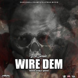 Wire Dem