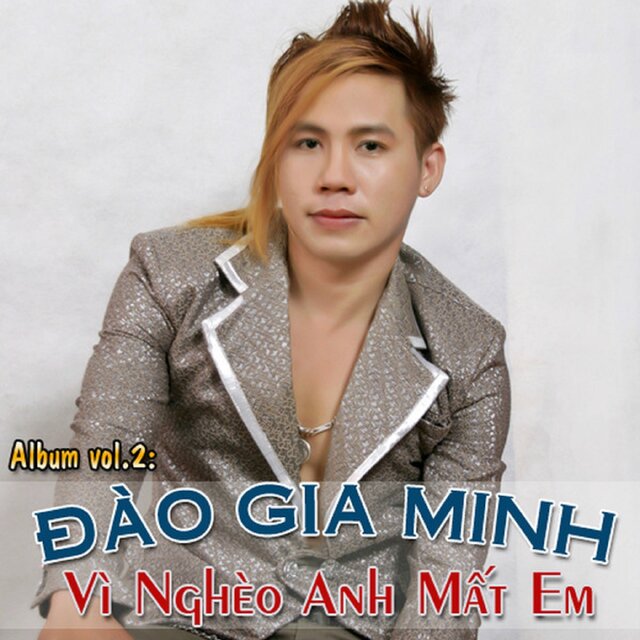 Album Vì Nghèo Anh Mất Em - Đào Gia Minh