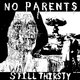 Cover art for album Still Thirsty by No Parents