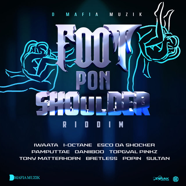 Foot Pon Shoulder Riddim