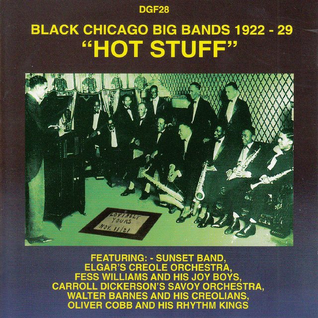 Hot Stuff - Black Chicago Big Bands 1922-1929
