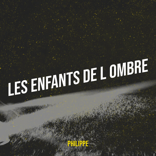Les enfants de l ombre