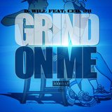 Grind on Me (feat. CEO, Jr.)