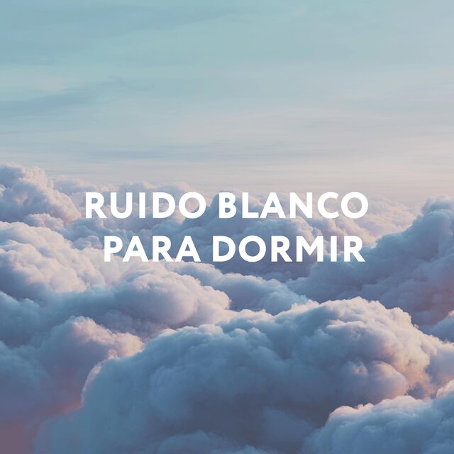 Ruido Blanco Para Dormir