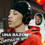 Una Razon, Capitulo 9