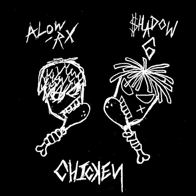 Chicken (feat. $hadow6)