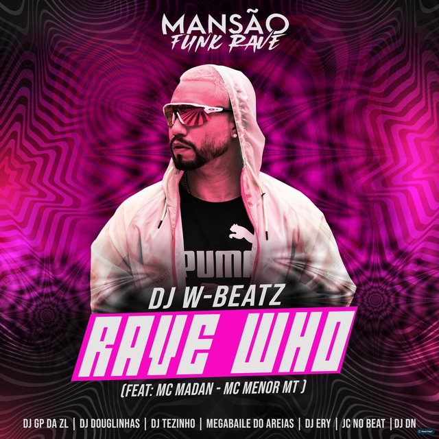 Rave Who (Mansão Funk Rave)