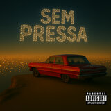 Sem Pressa