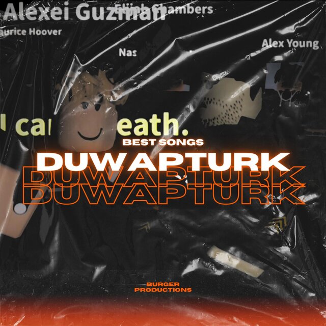 Burger Productions | Duwapturk Best Songs