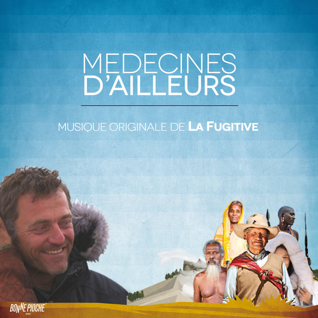 Médecines d'ailleurs (Musique originale de la série documentaire)