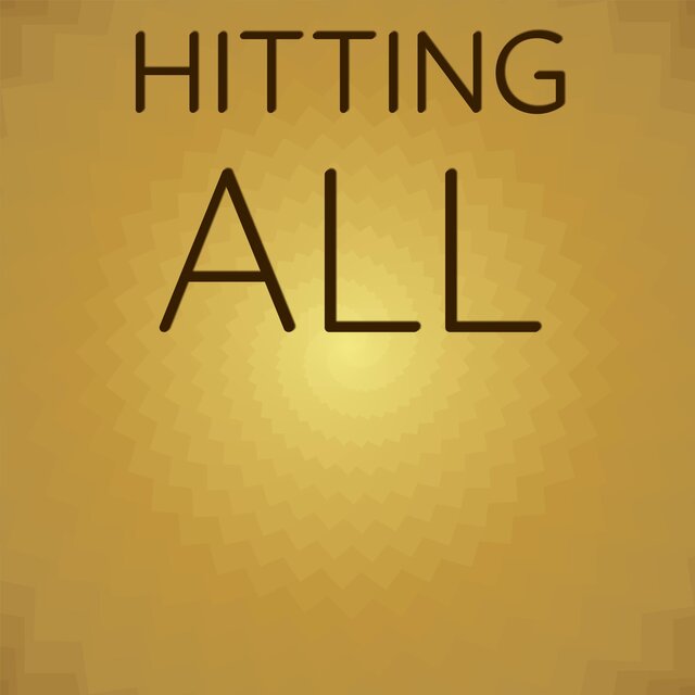 Hitting All