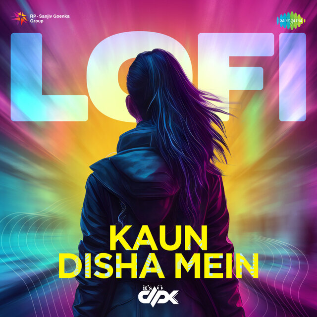 Kaun Disha Mein (LoFi)