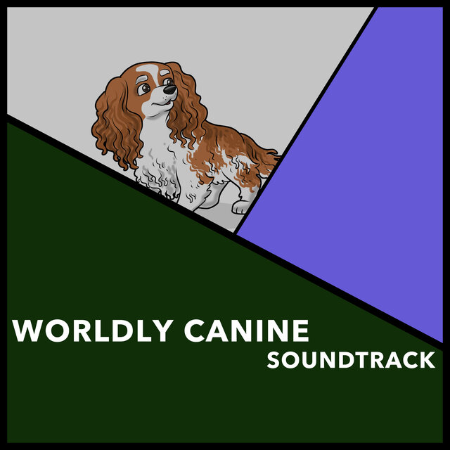 Worldly Canine Soundtrack