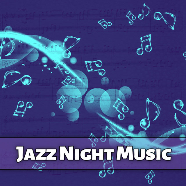 Jazz Night Music – Chilled Piano Jazz, Night Songs, Easy Listening, Bar Moods, Mellow Piano