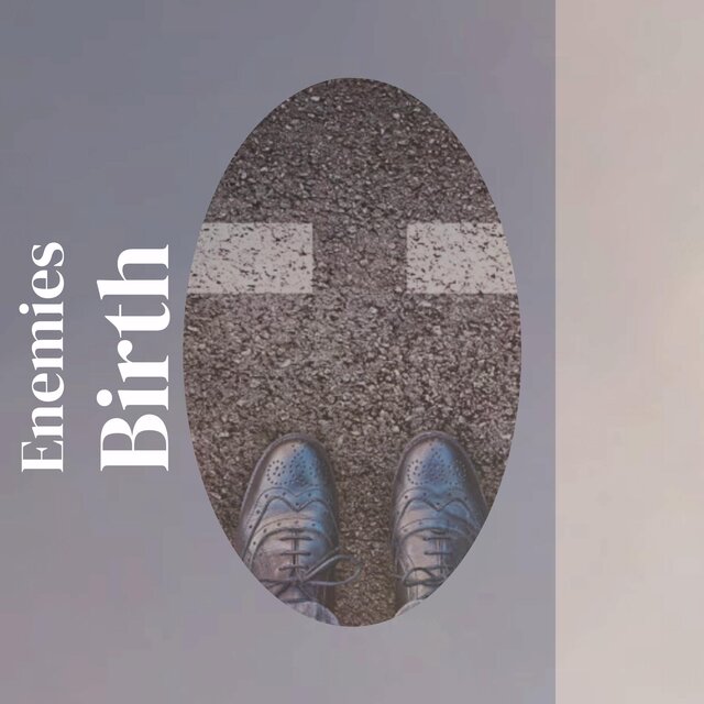 Enemies Birth