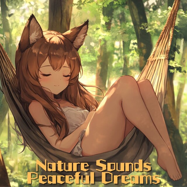 Nature Sounds Peaceful Dreams