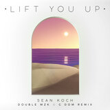 Lift You Up (Double MZK & G DOM Extended Remix)