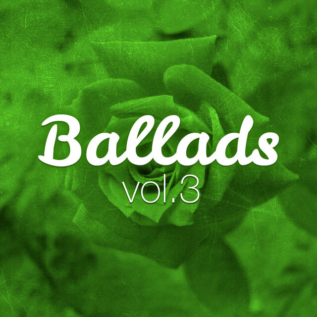 Ballads (Volume 3)