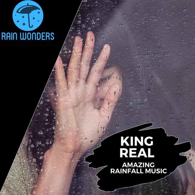 King Real - Amazing Rainfall Music
