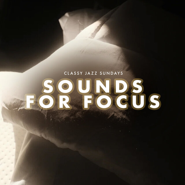 Sounds for Focus