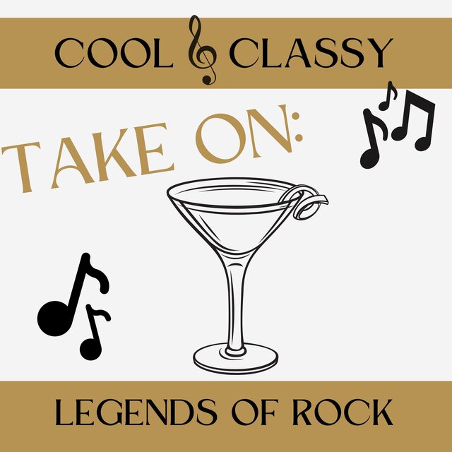 Cool & Classy: Take On Legends of Rock