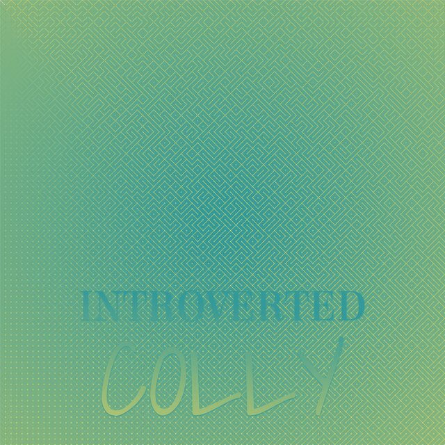 Introverted Colly