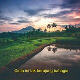 Cinta ini tak berujung bahagia