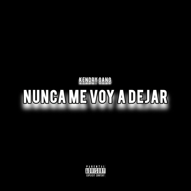 Nunca Me Voy a Dejar