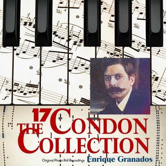 The Condon Collection, Vol. 17: Original Piano Roll Recordings