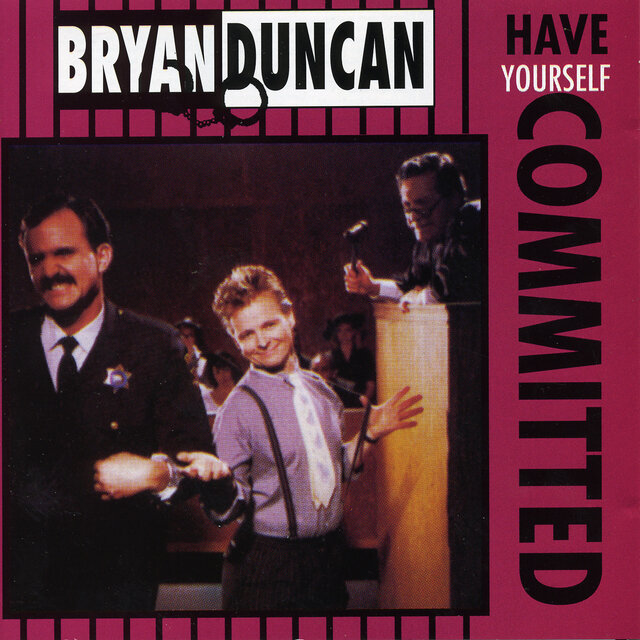 Have Yourself Committed