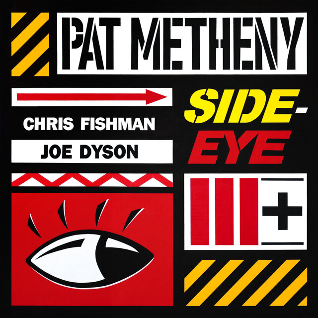 Cover art for album Side-Eye III+ by Pat Metheny