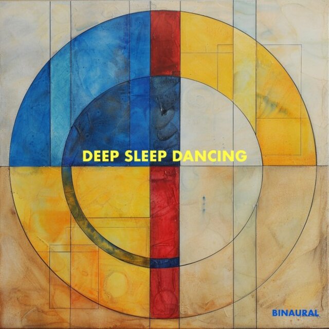 Deep Sleep Dancing (Binaural)