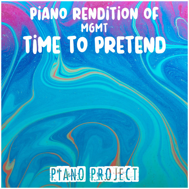 Piano Rendition of 'Time to Pretend'