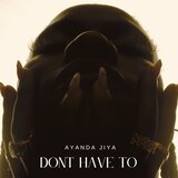 Don't Have To