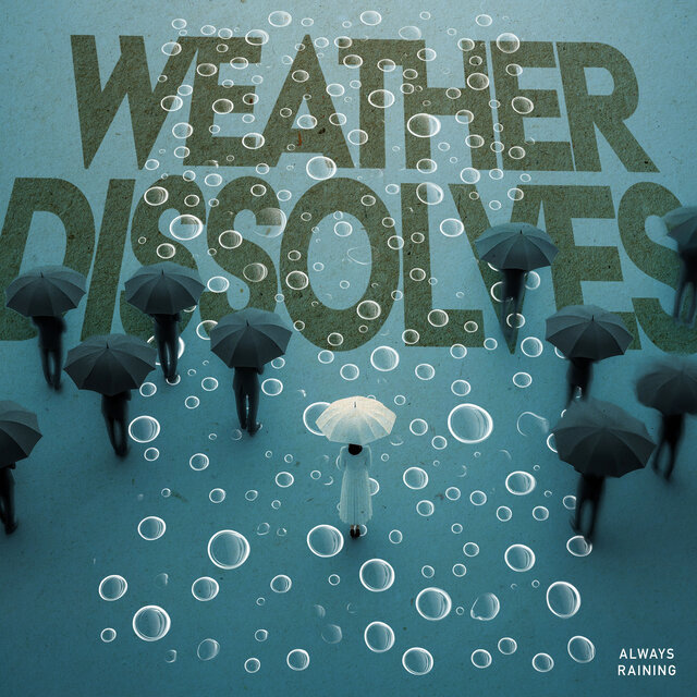 Weather Dissolves