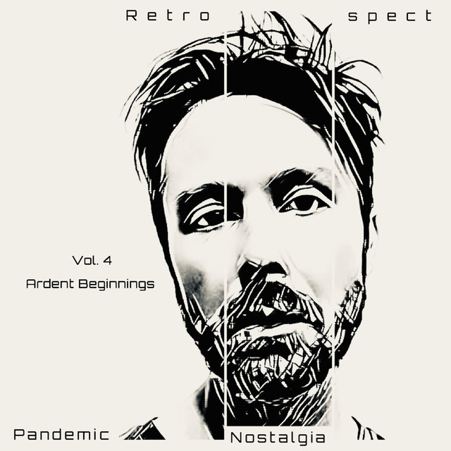 Pandemic Nostalgia (Volume 4) [Ardent Beginnings]