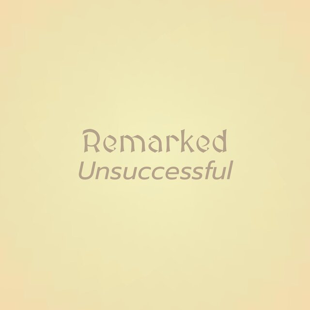 Remarked Unsuccessful
