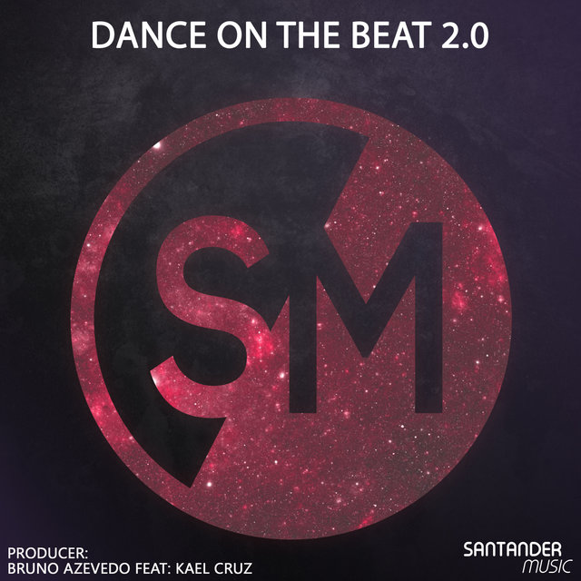 Dance on The Beat 2.0 (feat. Kael Cruz)