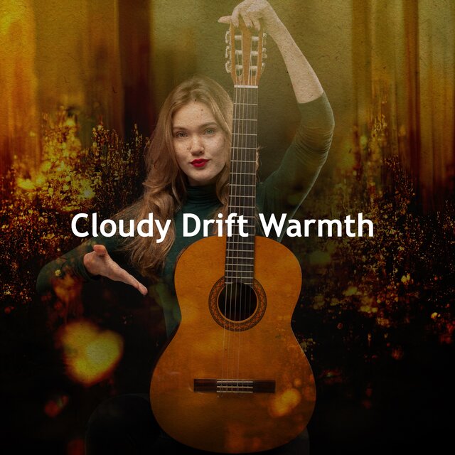 Cloudy Drift Warmth