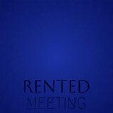 Rented Meeting
