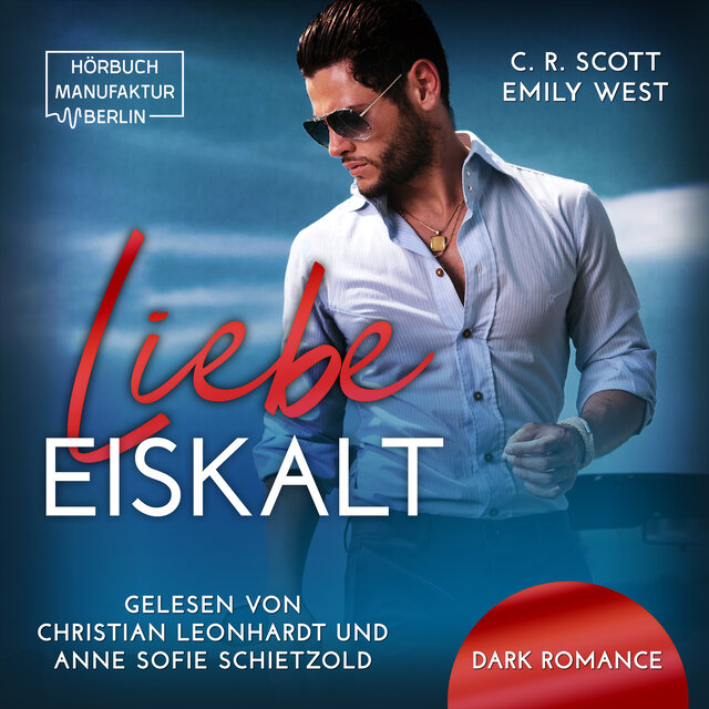 Liebe Eiskalt (ungekürzt)