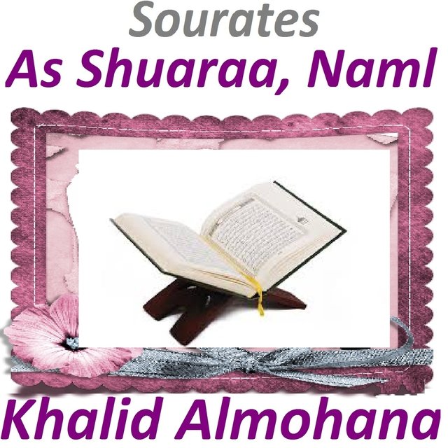 Sourates As Shuaraa, Naml (Quran - Coran - Islam)