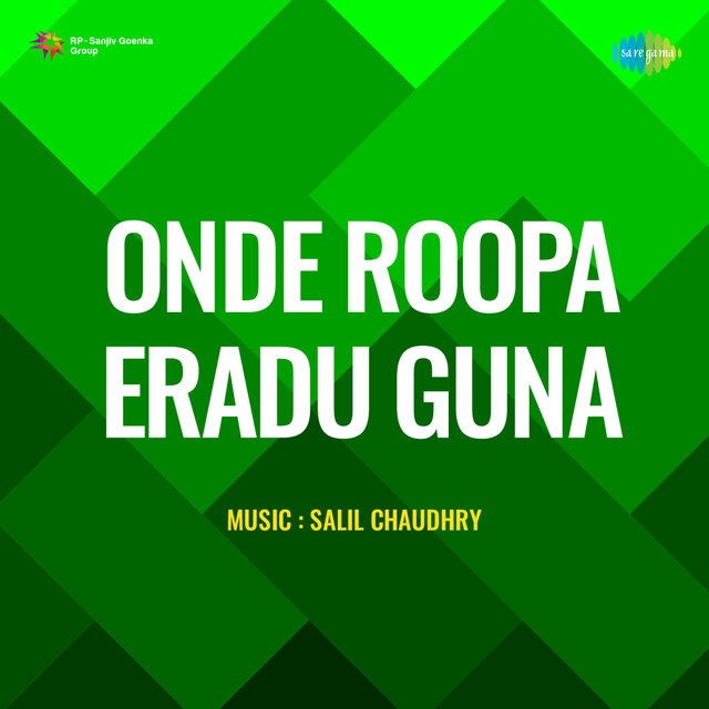 Onde Roopa Eradu Guna (Original Motion Picture Soundtrack)
