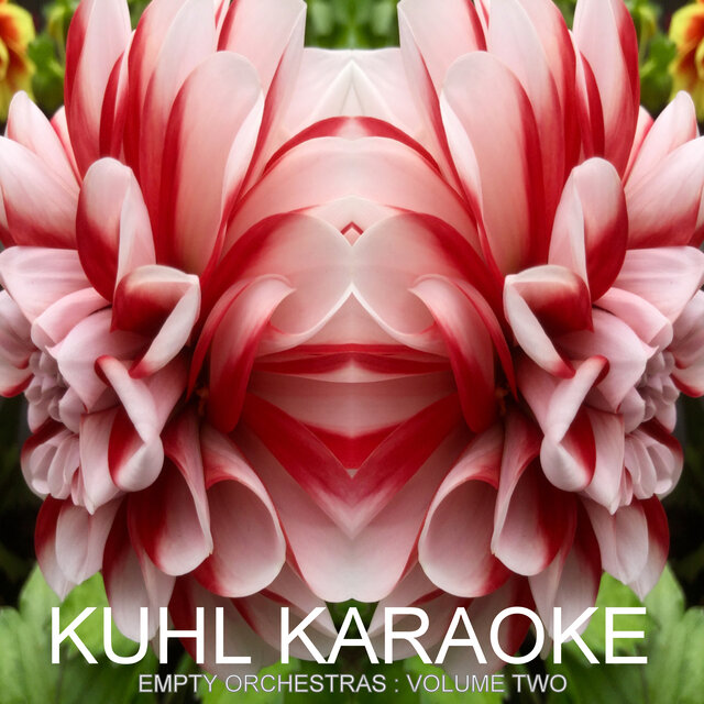 Kuhl Karaoke - Empty Orchestras Volume Two