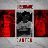Liberdade Cantou