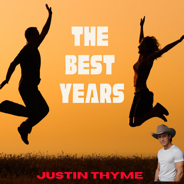 The Best Years by Justin Thyme on TIDAL