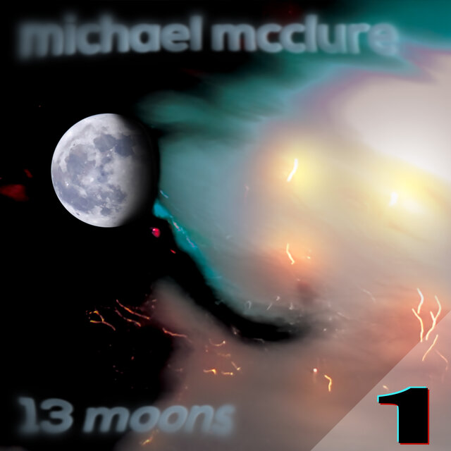 13 Moons, Pt. 1