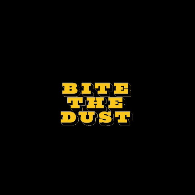 Bite the Dust